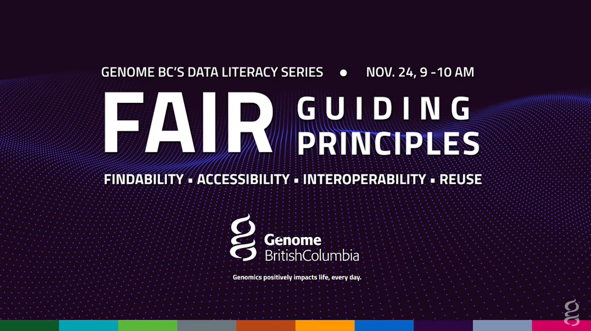 Genome BC data literacy series - fair guiding principles